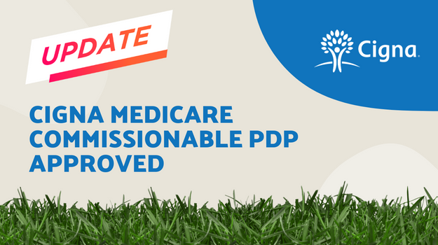 Important Cigna PDP Commissions Update